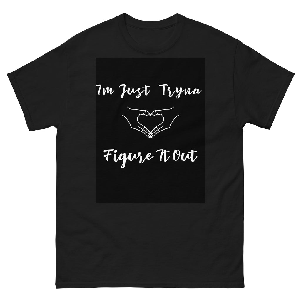 I'm Just Tryna Figure It Out Unisex Tee - ThatBoutqiueStore