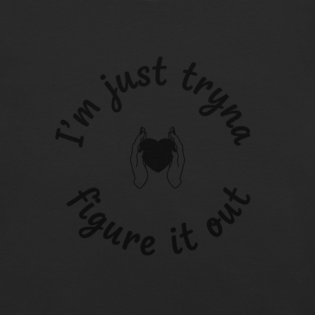 I'm Just Tryna Figure It Out Unisex garment-dyed heavyweight t-shirt - ThatBoutqiueStore