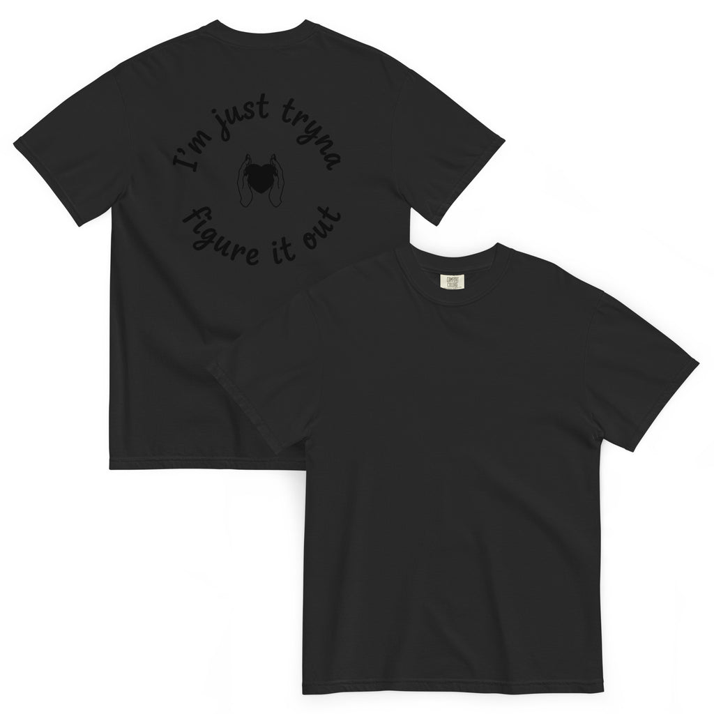 I'm Just Tryna Figure It Out Unisex garment-dyed heavyweight t-shirt - ThatBoutqiueStore