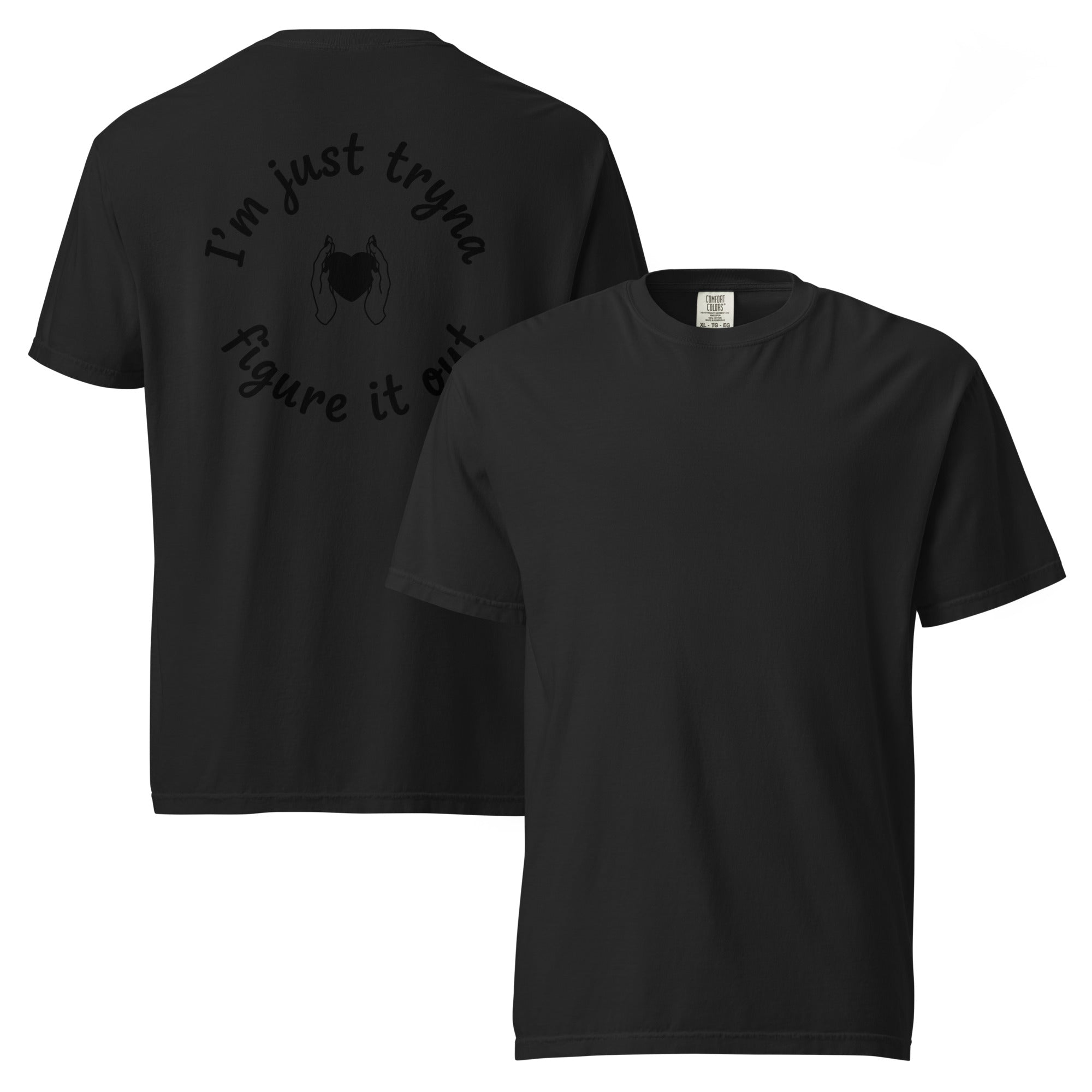 I'm Just Tryna Figure It Out Unisex garment-dyed heavyweight t-shirt - ThatBoutqiueStore