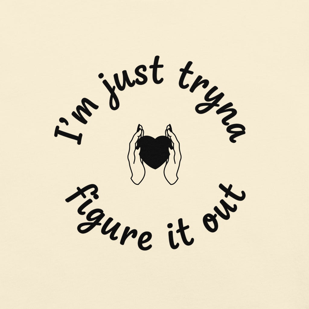 I'm Just Tryna Figure It Out Unisex garment-dyed heavyweight t-shirt - ThatBoutqiueStore
