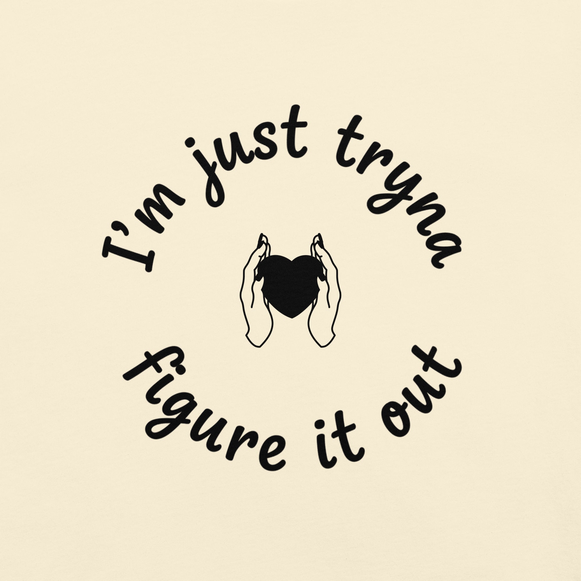 I'm Just Tryna Figure It Out Unisex garment-dyed heavyweight t-shirt - ThatBoutqiueStore