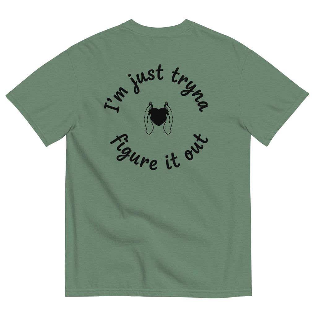 I'm Just Tryna Figure It Out Unisex garment-dyed heavyweight t-shirt - ThatBoutqiueStore