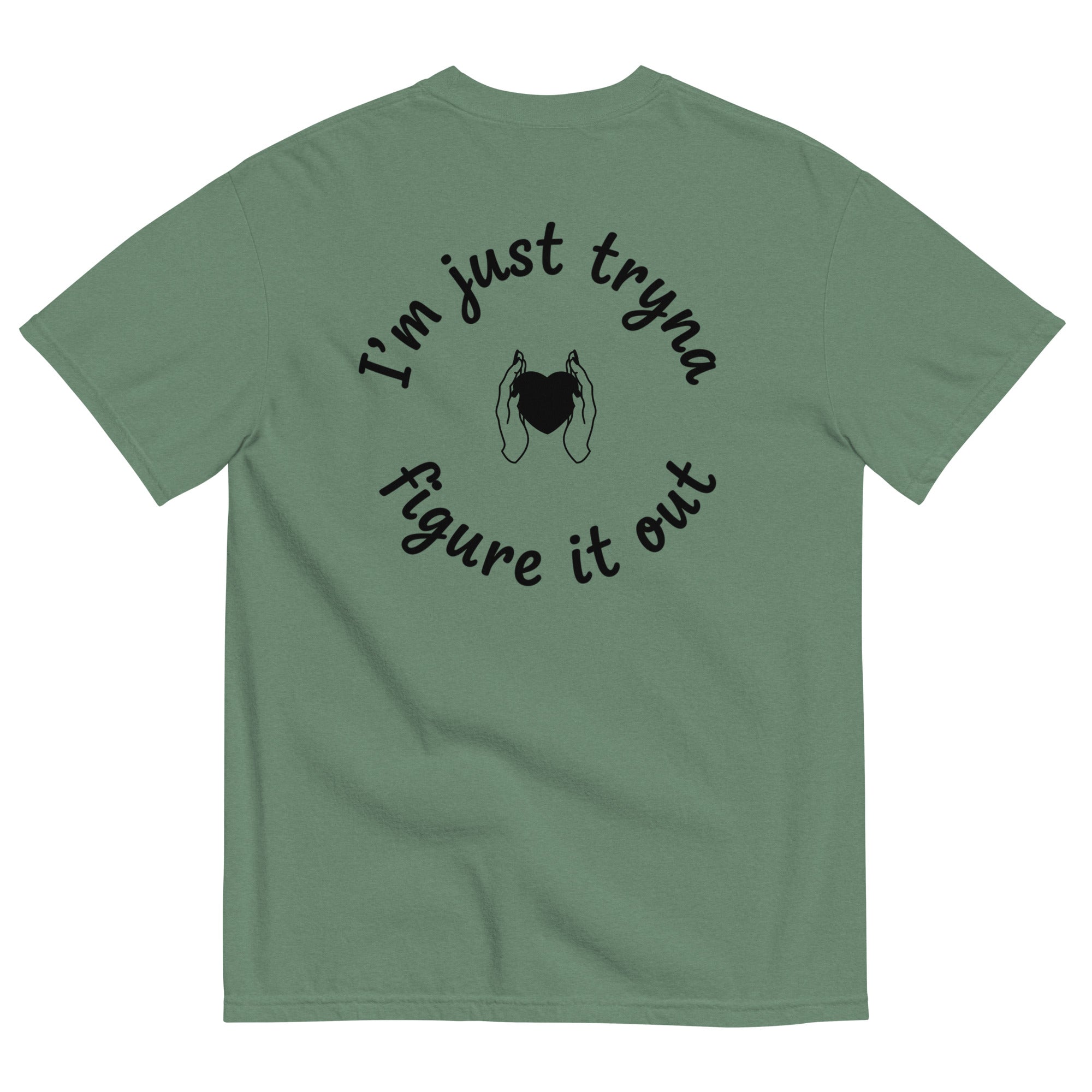 I'm Just Tryna Figure It Out Unisex garment-dyed heavyweight t-shirt - ThatBoutqiueStore
