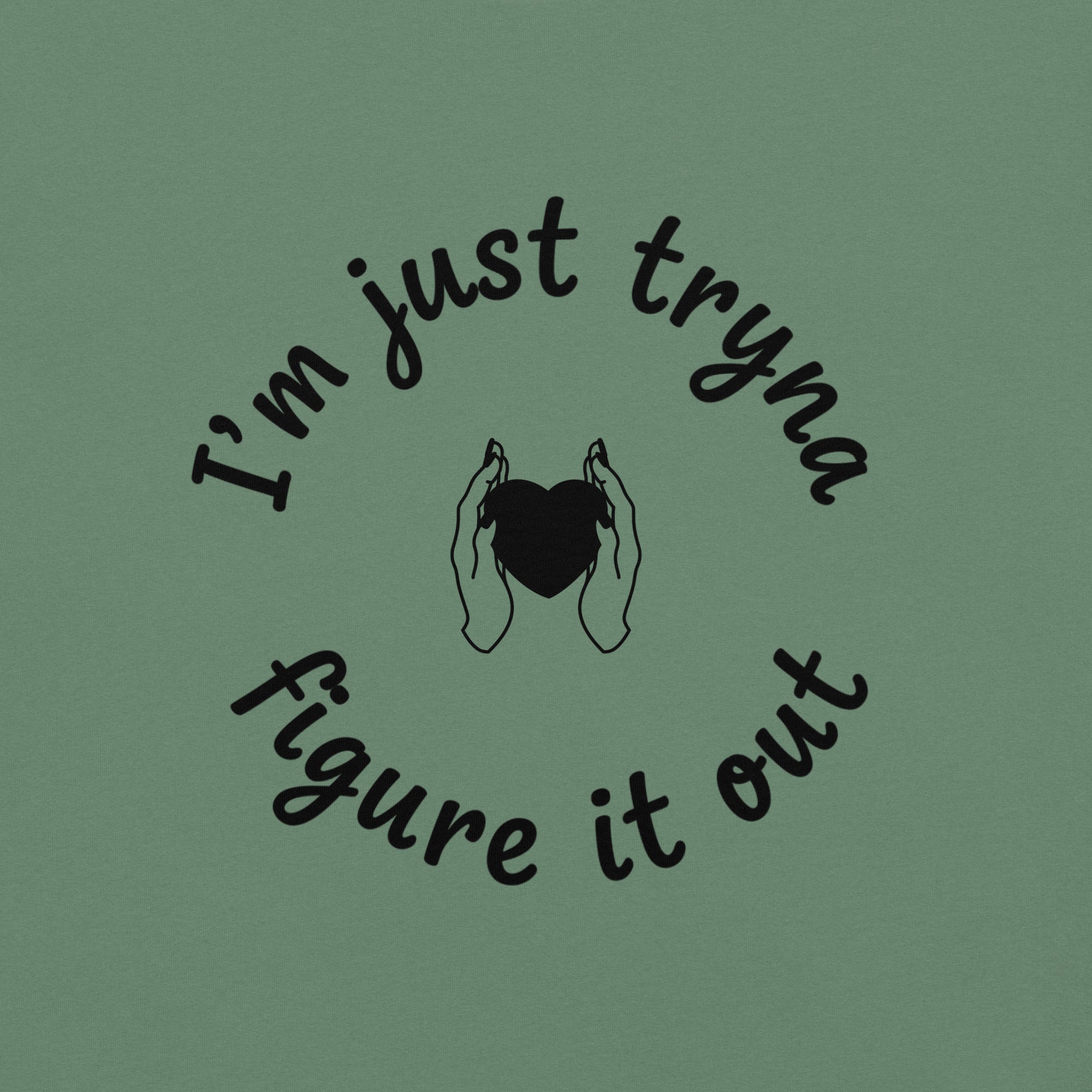 I'm Just Tryna Figure It Out Unisex garment-dyed heavyweight t-shirt - ThatBoutqiueStore