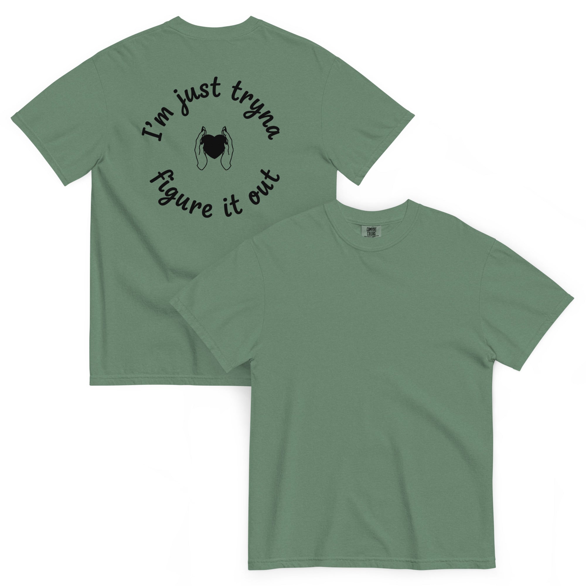 I'm Just Tryna Figure It Out Unisex garment-dyed heavyweight t-shirt - ThatBoutqiueStore