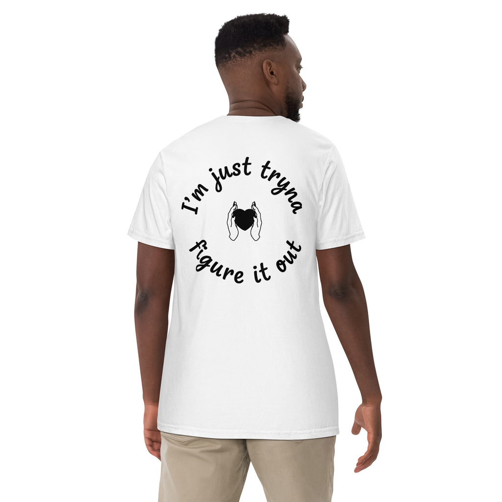 I'm Just Tryna Figure It Out Unisex garment-dyed heavyweight t-shirt - ThatBoutqiueStore