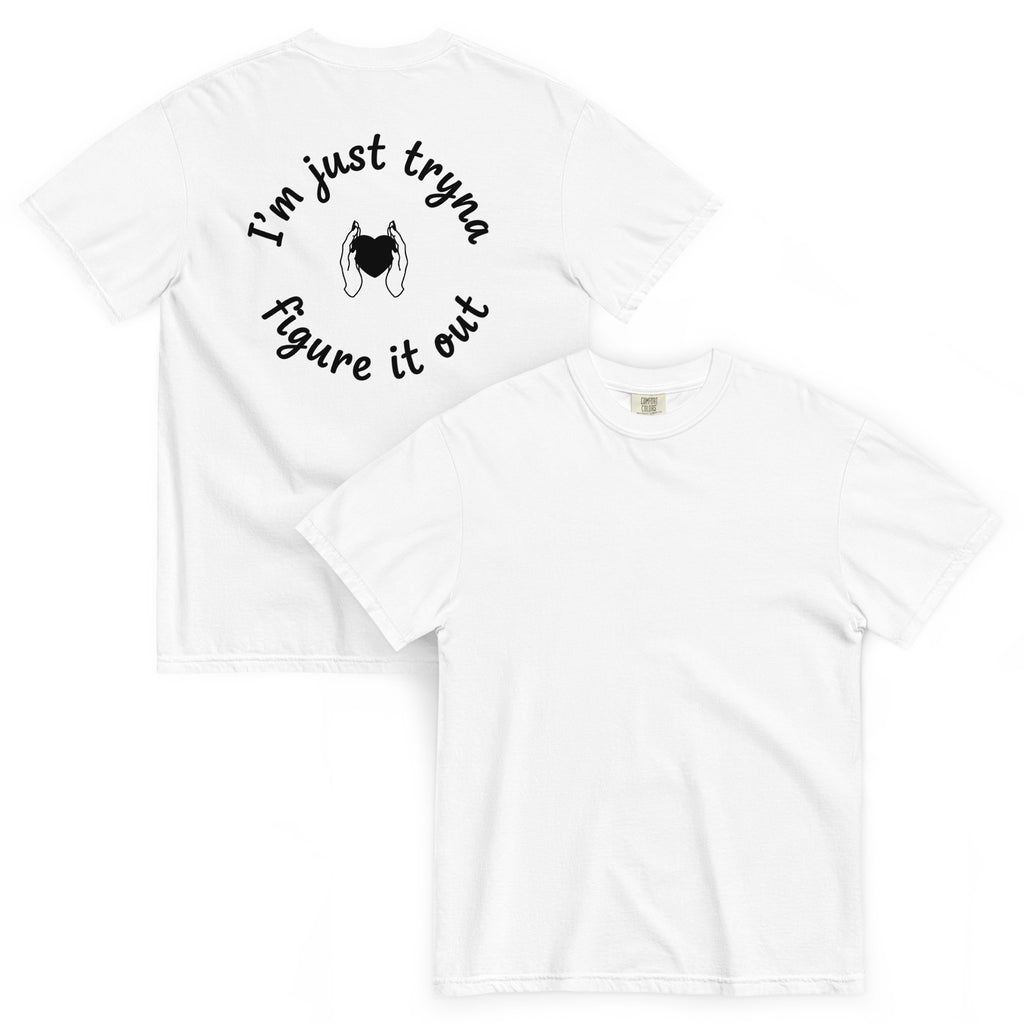 I'm Just Tryna Figure It Out Unisex garment-dyed heavyweight t-shirt - ThatBoutqiueStore