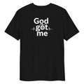 God Got Me Unisex Organic Cotton Creator 2.0 T-Shirt - ThatBoutqiueStore