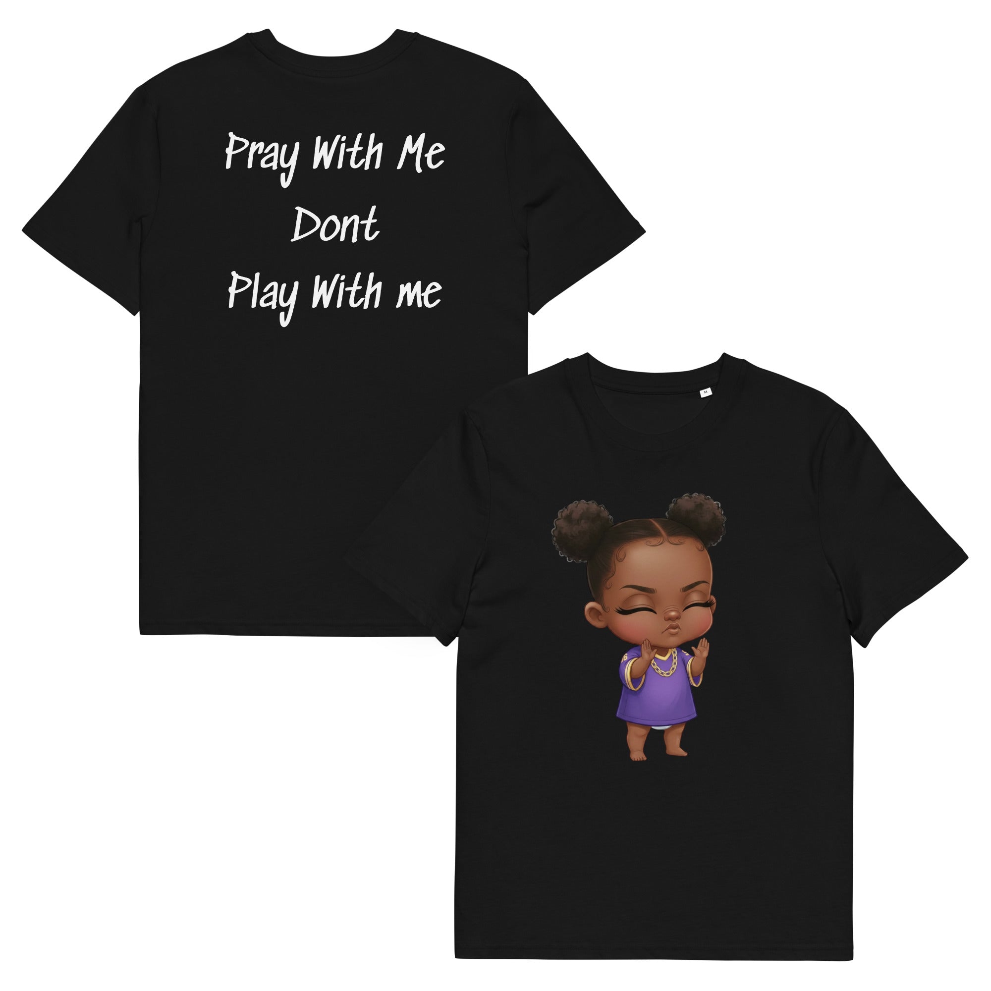 Lil Sasshole Pray With Me Dont Play With me Unisex Organic Cotton Creator 2.0 T-Shirt - ThatBoutqiueStore