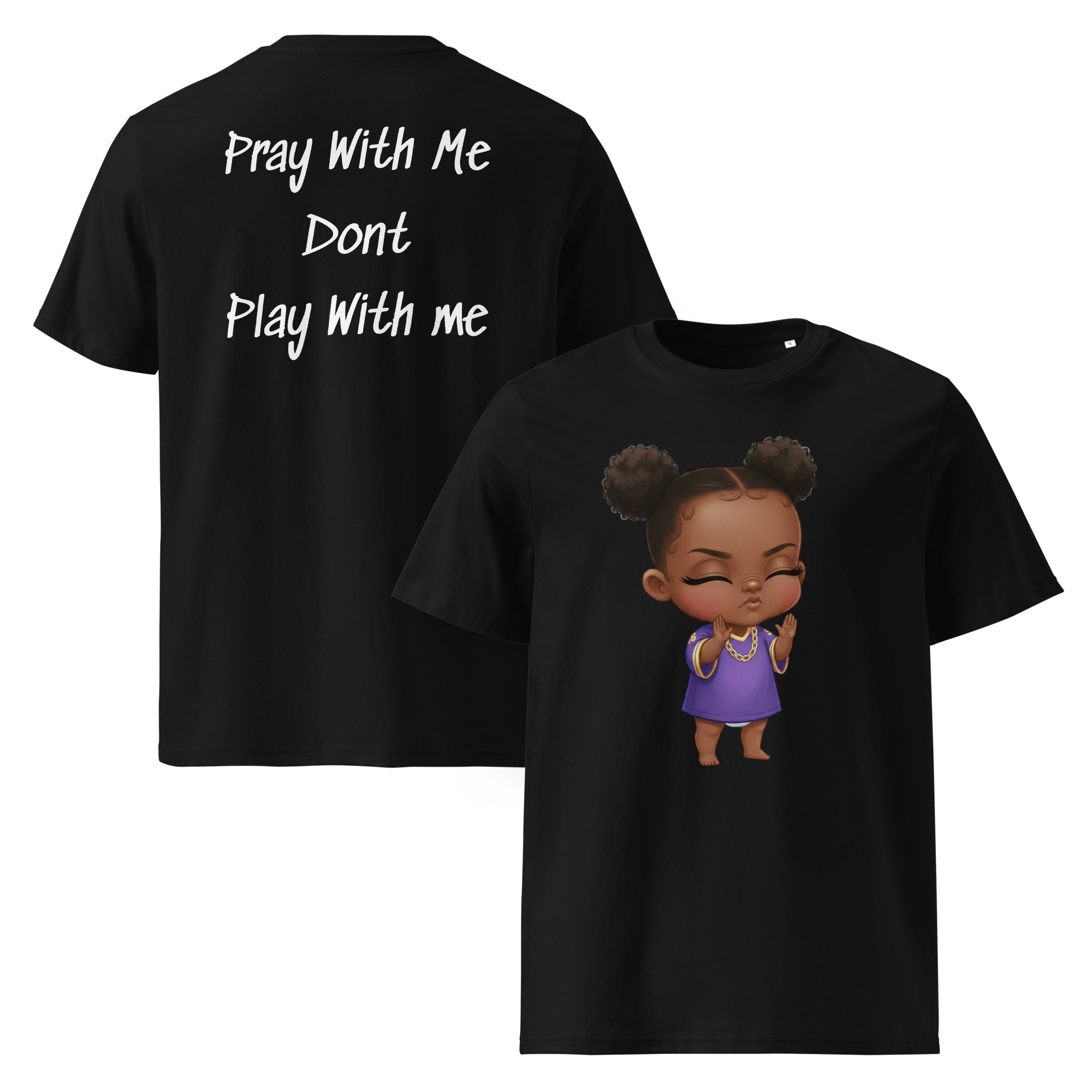 Lil Sasshole Pray With Me Dont Play With me Unisex Organic Cotton Creator 2.0 T-Shirt - ThatBoutqiueStore