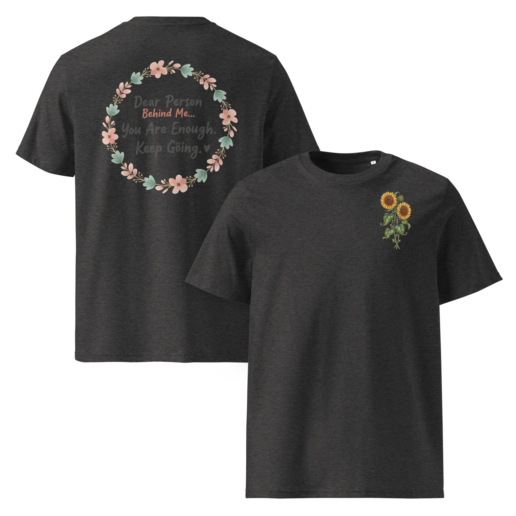 Dear Person Behind Me Unisex Organic Cotton Creator 2.0 T-Shirt - ThatBoutqiueStore