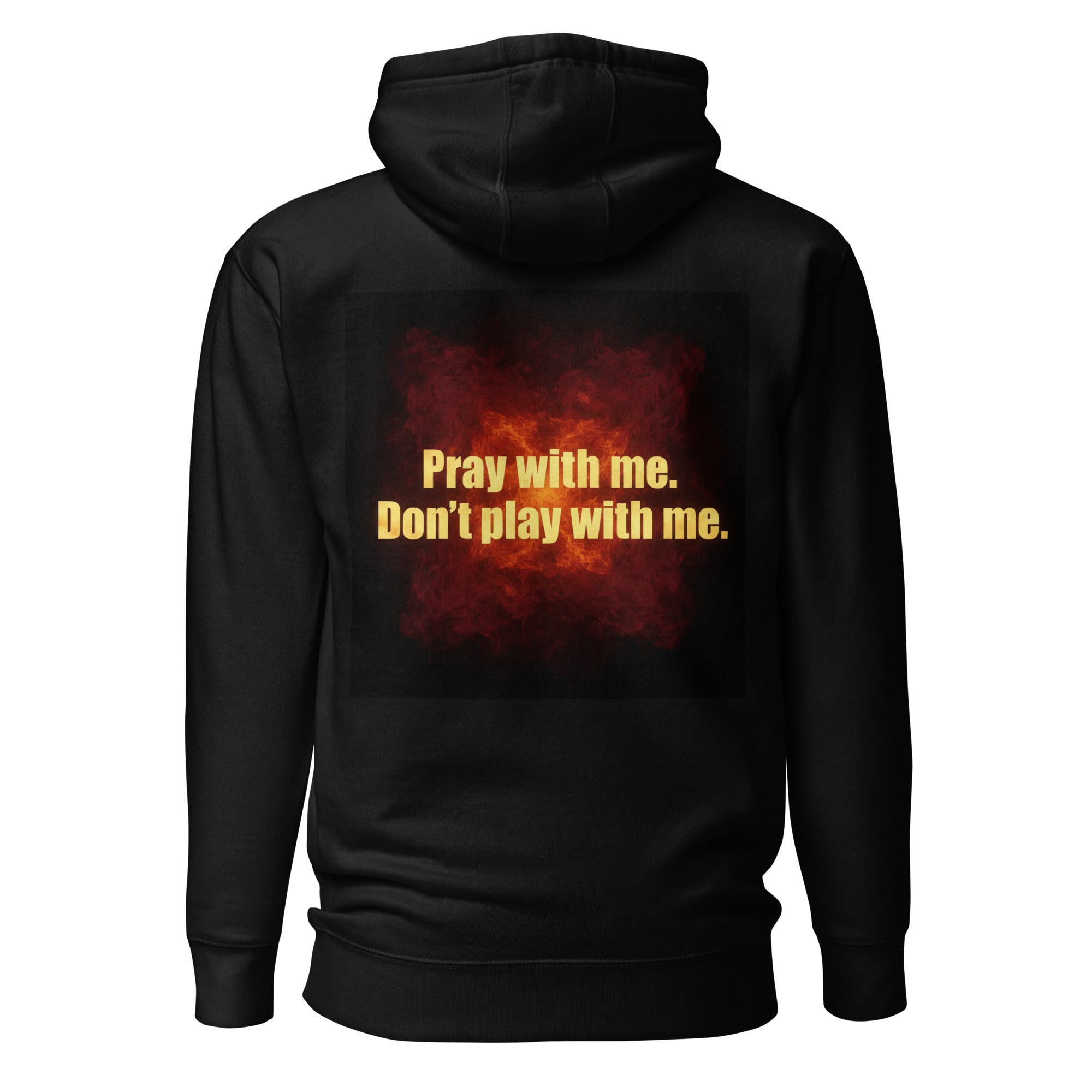 Pray With Me Don't Play With Me ft The Wolf Unisex Hoodie - ThatBoutqiueStore