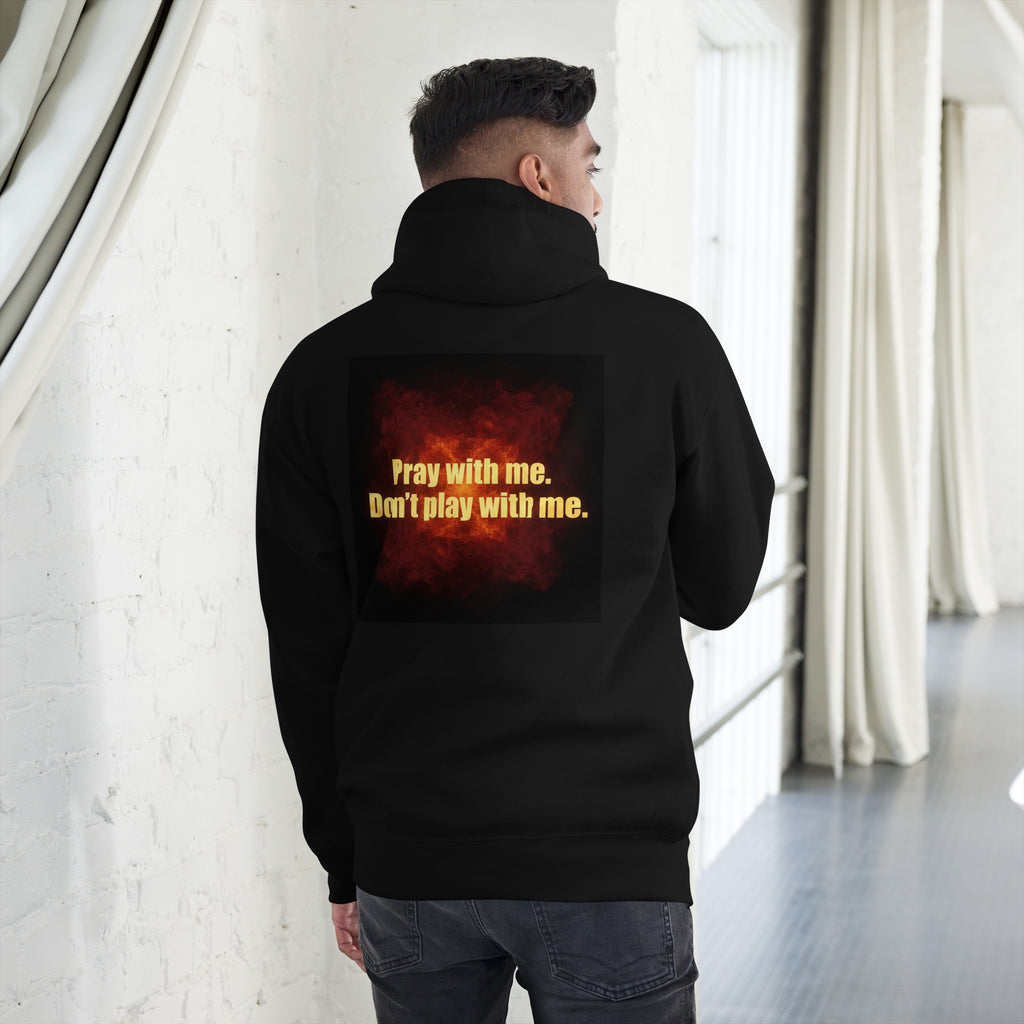 Pray With Me Don't Play With Me ft The Wolf Unisex Hoodie - ThatBoutqiueStore