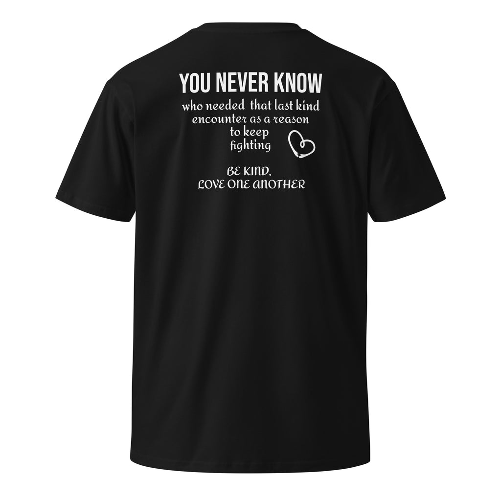 You Never Know — Mental Health Awareness Unisex Premium Tee - ThatBoutqiueStore