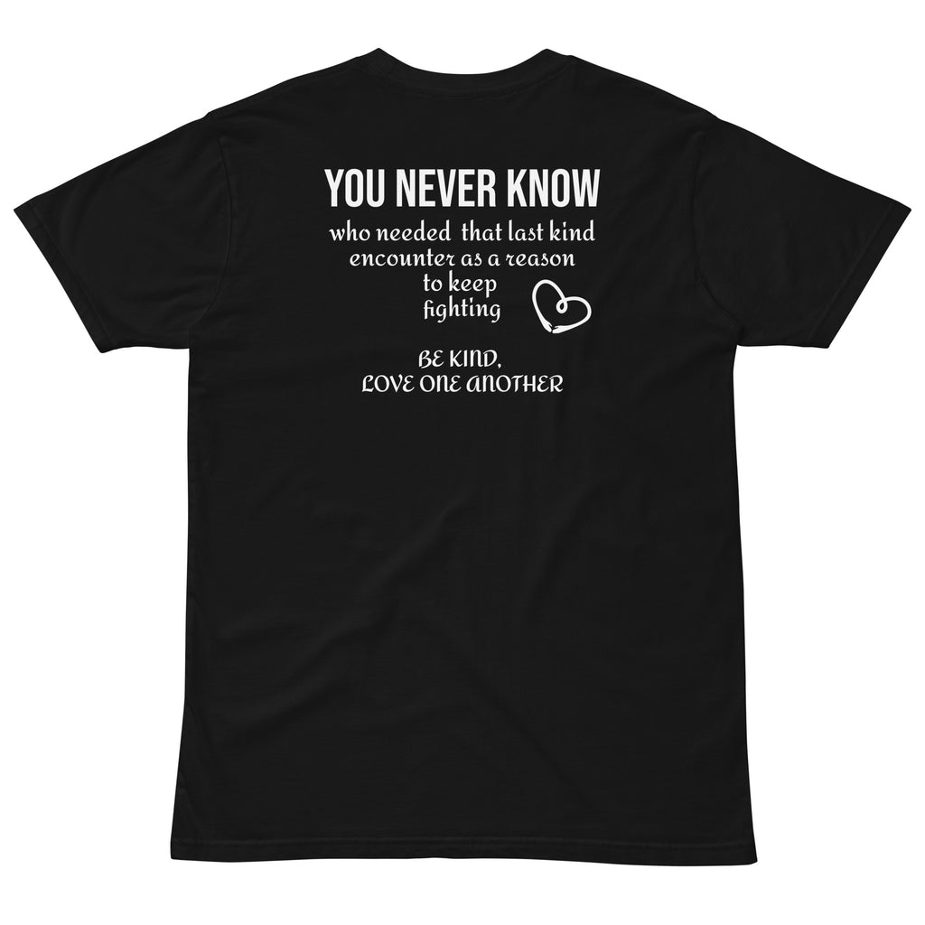 You Never Know — Mental Health Awareness Unisex Premium Tee - ThatBoutqiueStore