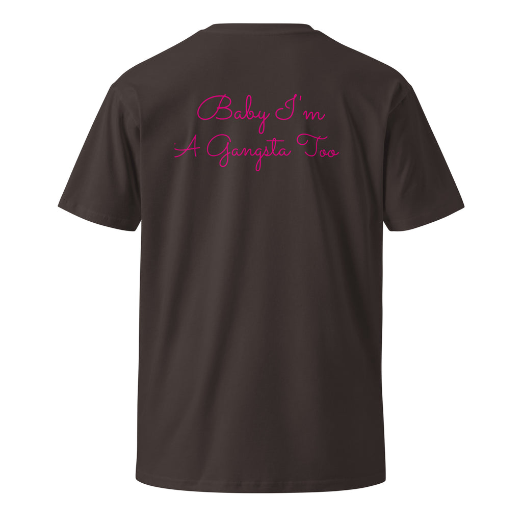 Plain text Baby I'm A Gangsta Too Unisex premium t-shirt - ThatBoutqiueStore