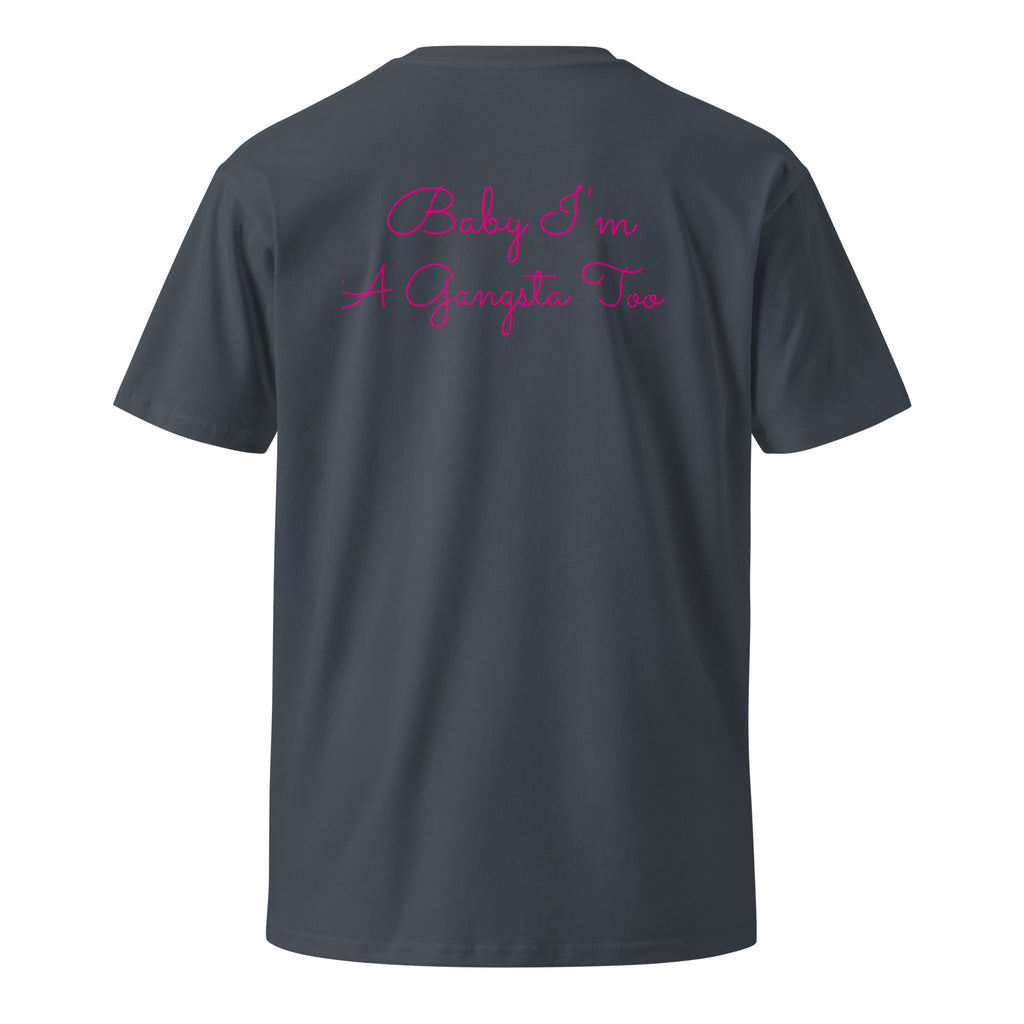 Plain text Baby I'm A Gangsta Too Unisex premium t-shirt - ThatBoutqiueStore