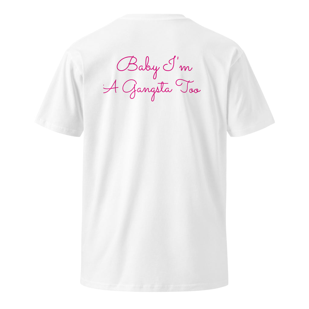 Plain text Baby I'm A Gangsta Too Unisex premium t-shirt - ThatBoutqiueStore