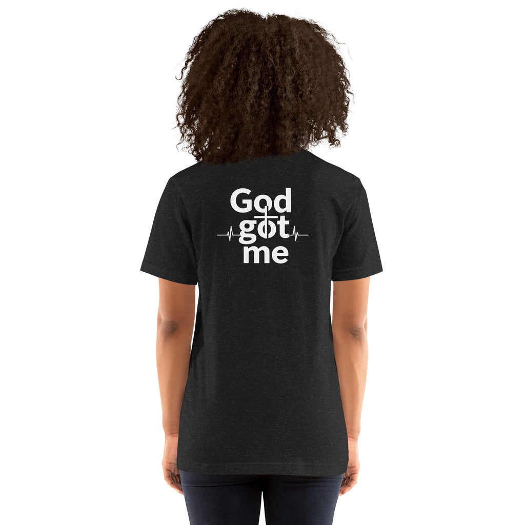 God Got Me Unisex t-shirt - ThatBoutqiueStore