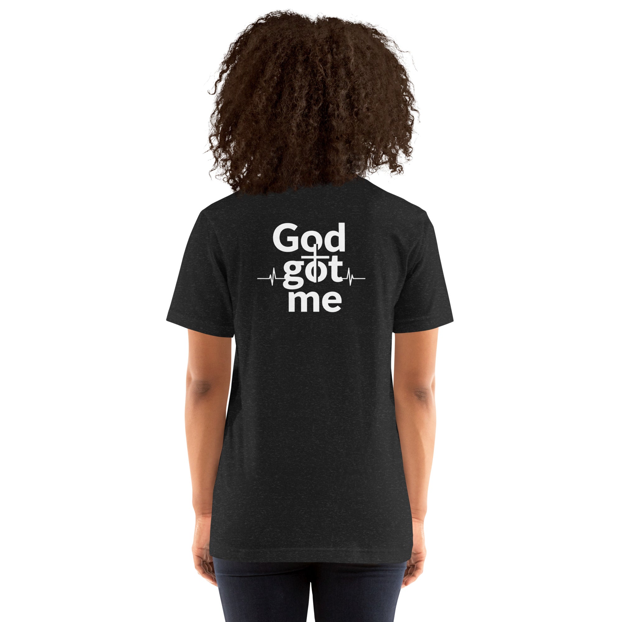 God Got Me Unisex t-shirt - ThatBoutqiueStore
