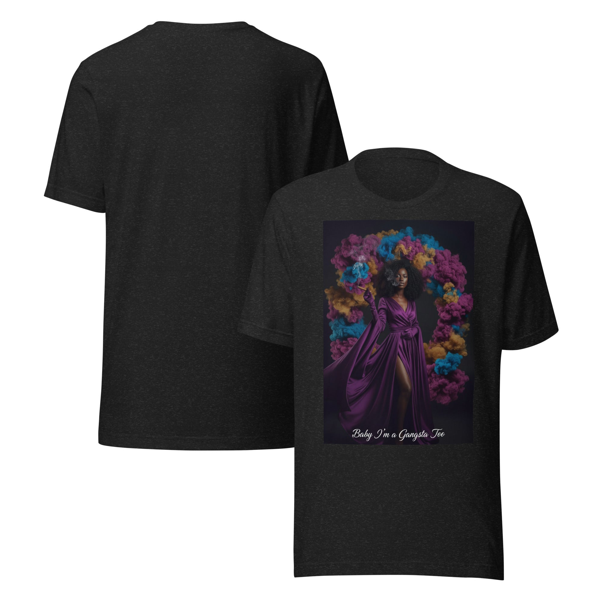 Lady G Baby I'm A Gangsta Too print on back Unisex t-shirt - ThatBoutqiueStore