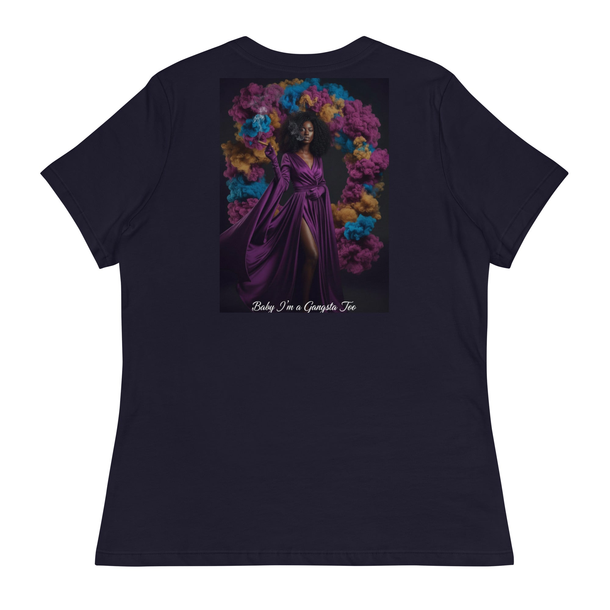 Lady G Baby I'm A Gangsta Too print on back Women's Relaxed T-Shirt - ThatBoutqiueStore