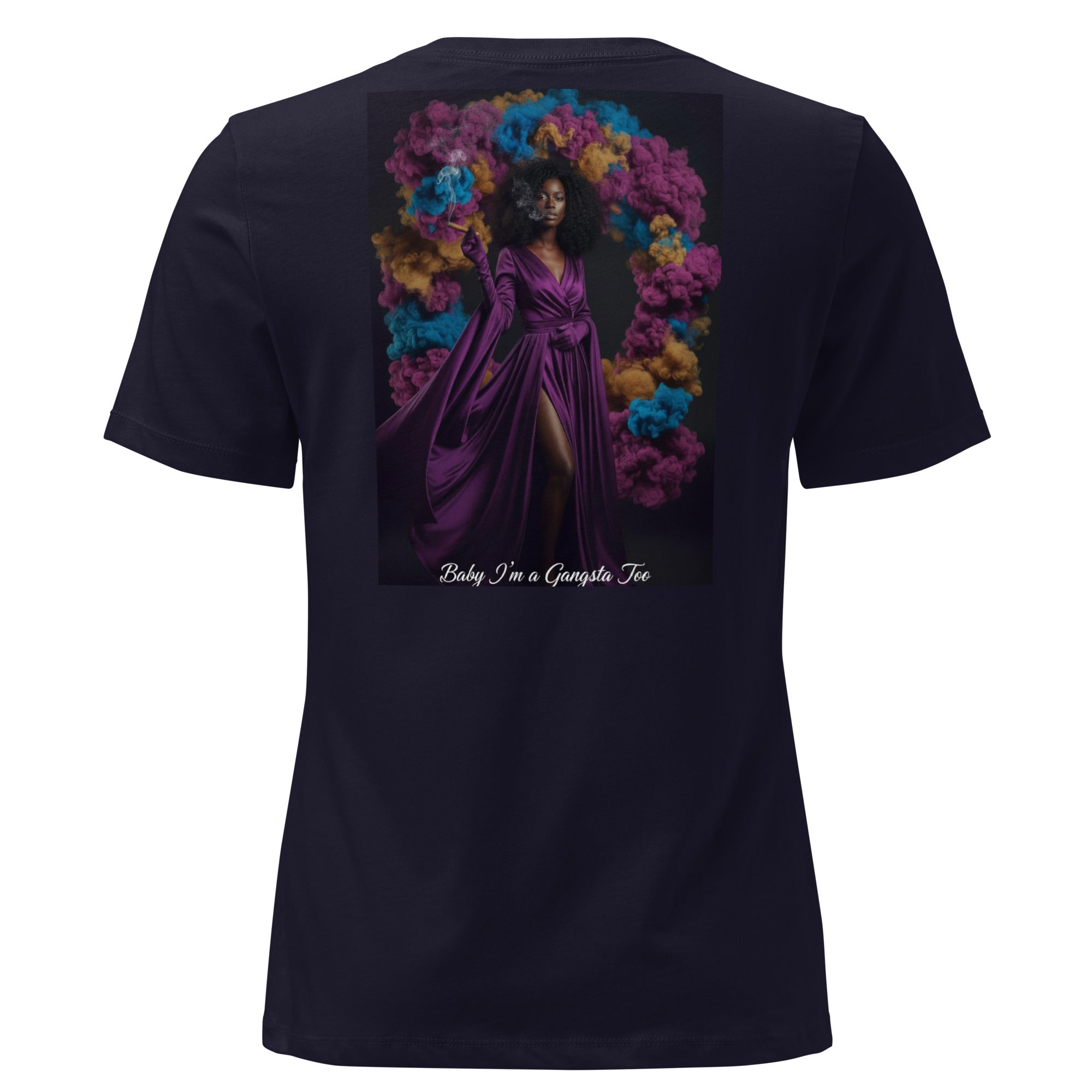 Lady G Baby I'm A Gangsta Too print on back Women's Relaxed T-Shirt - ThatBoutqiueStore